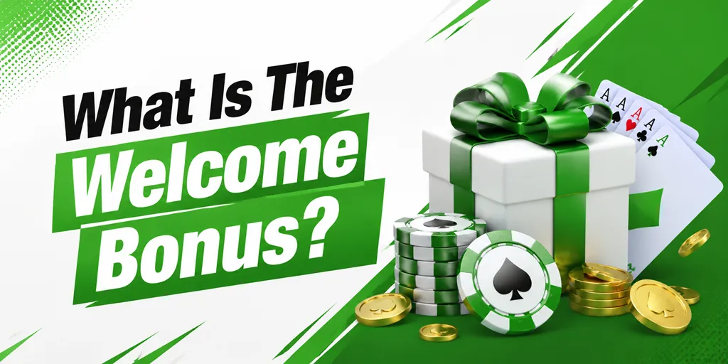 What Is The Welcome Bonus