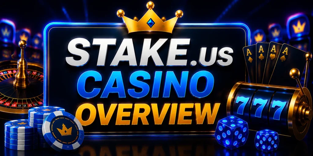 Stake.us Casino Overview